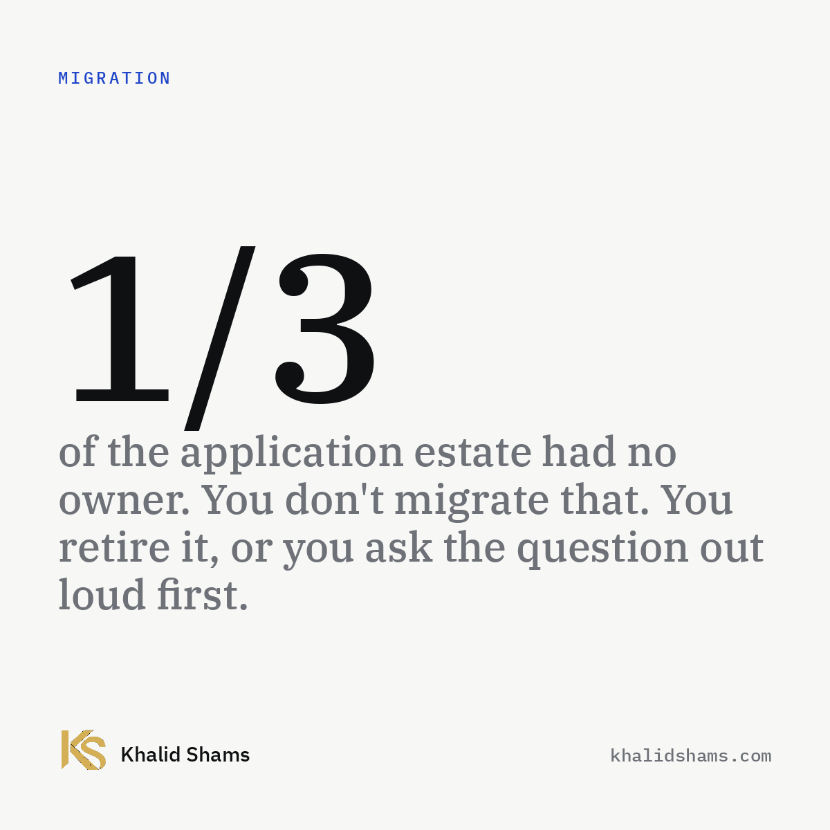 The cheapest migration is the one you skip